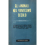 Gli animali nel Ventesimo secolo