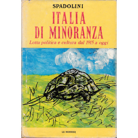 Italia di minoranza. Lotta politica e cultura dal 1915 a oggi