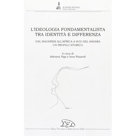 L'ideologia fondamentalista tra identità e differenza.