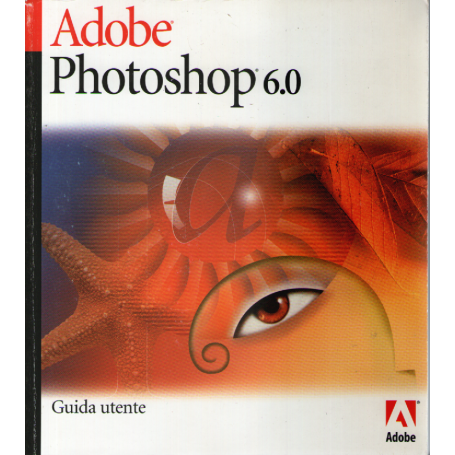 Adobe Photoshop 6.0 guida utente.
