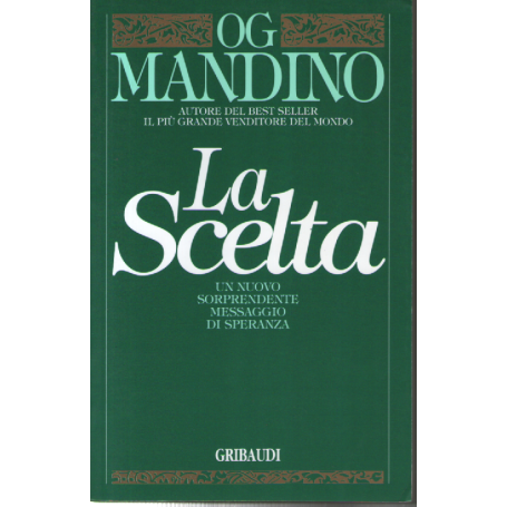 La scelta.