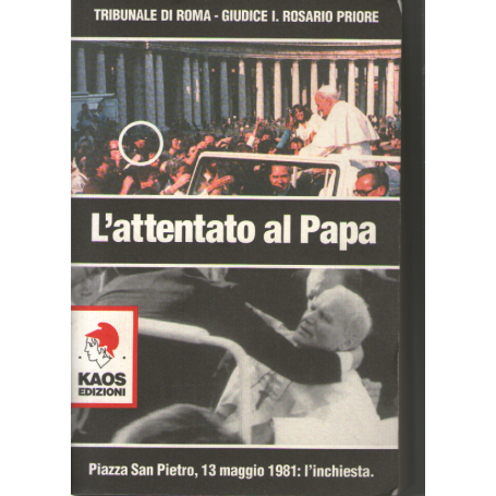 L' attentato al Papa.