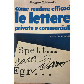 Come rendere efficaci le lettere private e commerciali.