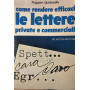 Come rendere efficaci le lettere private e commerciali.