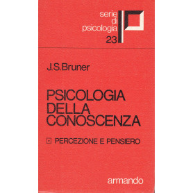 Psicologia della conoscenza. 1. Percezione e pensiero.