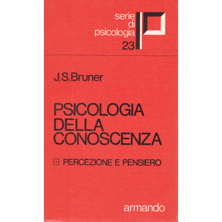 Psicologia della conoscenza. 1. Percezione e pensiero.