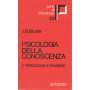 Psicologia della conoscenza. 1. Percezione e pensiero.