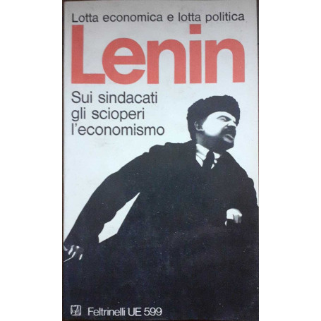 Sui sindacati gli scioperi l'economismo