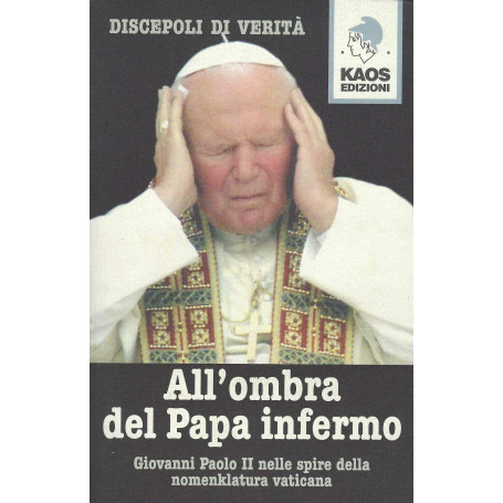 All'ombra del Papa infermo.