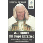 All'ombra del Papa infermo.