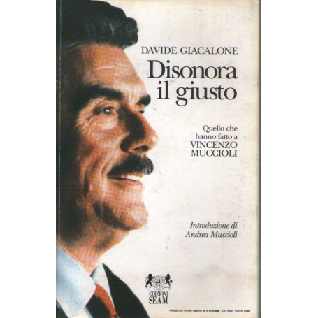 Disonora il giusto. Quello che hanno fatto a Vincenzo Muccioli.