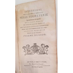 Istruzioni per la gioventù impiegata nelle segreterie specialmente in quelle della corte romana (volume secondo)