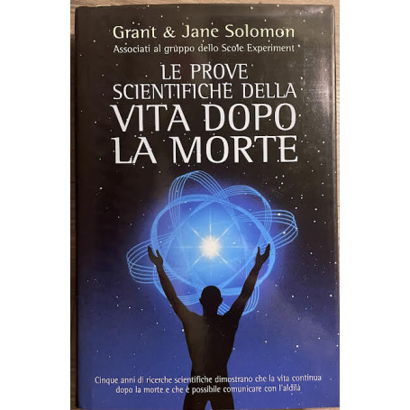 Le prove scientifiche della vita dopo la morte