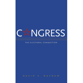Congress: The Electoral Connection.