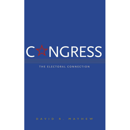 Congress: The Electoral Connection.