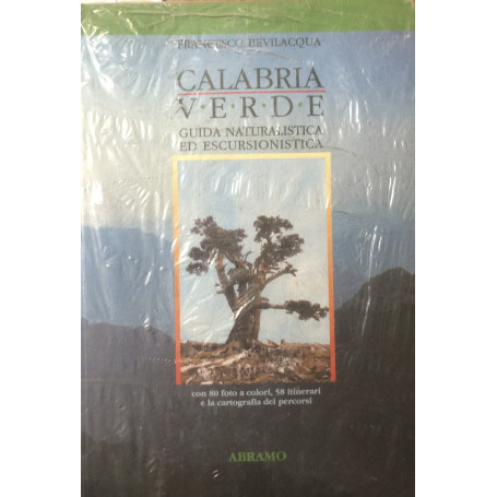 Calabria verde. Guida naturalistica ed escursionistica.