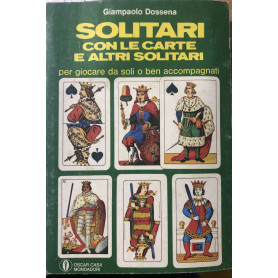 Solitari con le carte e altri solitari.