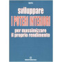Sviluppare i poteri interiori per massimizzare il proprio rendimento.