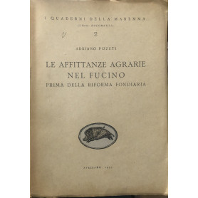 Le affittanze agrarie nel Fucino. Prima della riforma fondiaria.