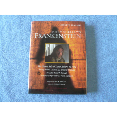 Mary Shelley's Frankenstein: The Classic Tale of Terror Reborn on Film.