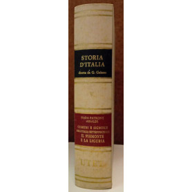 Storia d'Italia. Comuni e signorie nell'italia settentrionale: il Piemonte la Liguria (Vol. V)