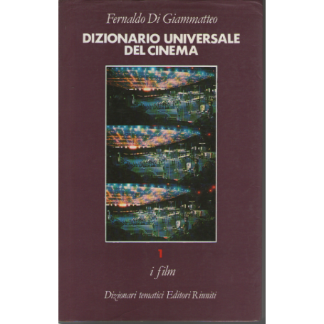 Dizionario Universale del cinema. i film (vol. 1°)