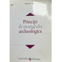 Principi di stratigrafia archeologica.