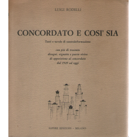 Concordato e così sia. Testi e tavole di controinformazione.