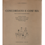Concordato e così sia. Testi e tavole di controinformazione.
