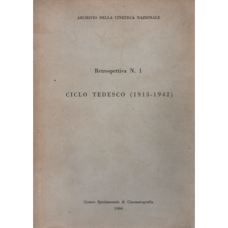 Retrospettiva n. 1. Ciclo tedesco (1913-1942).