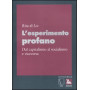 L'esperimento profano. Dal capitalismo al socialismo e viceversa.
