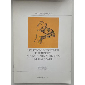 Le lesioni muscolari e tendinee nella traumatologia dello sport