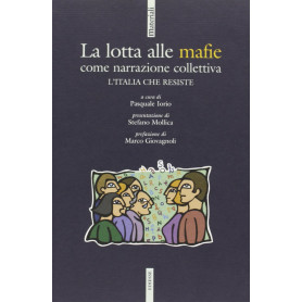 La lotta alle mafie come narrazione collettiva.
