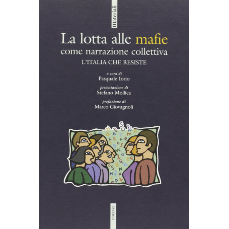 La lotta alle mafie come narrazione collettiva.