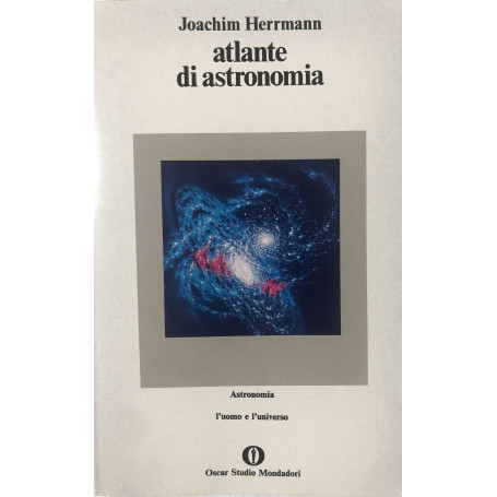Atlante di astronomia. L'uomo e l'universo.