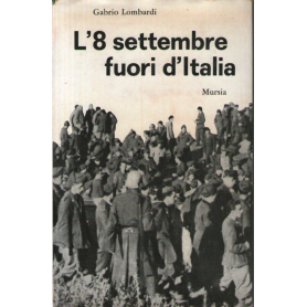 L'8 settembre fuori d'Italia.