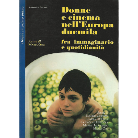 Donne e cinema nell'Europa Duemila fra immaginario e quotidianità.