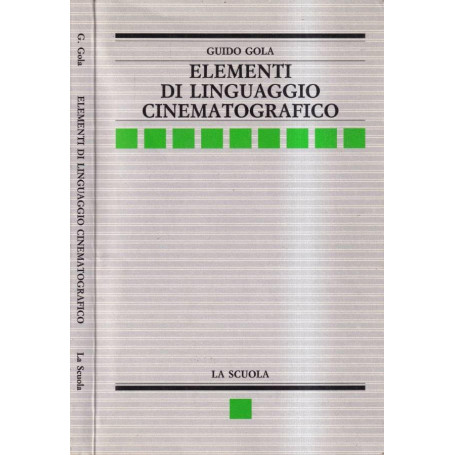 Elementi di linguaggio cinematografico.