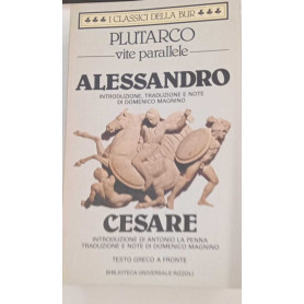 Vite parallele. Alessandro e Cesare