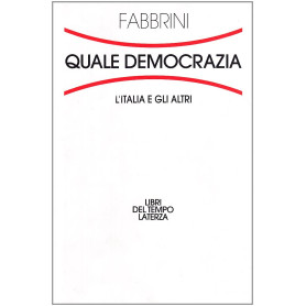 Quale democrazia. L'Italia e gli altri
