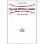 Quale democrazia. L'Italia e gli altri
