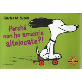 Perché non ho amicizie altolocate?! Celebrate Peanuts 60 years (Vol. 12).