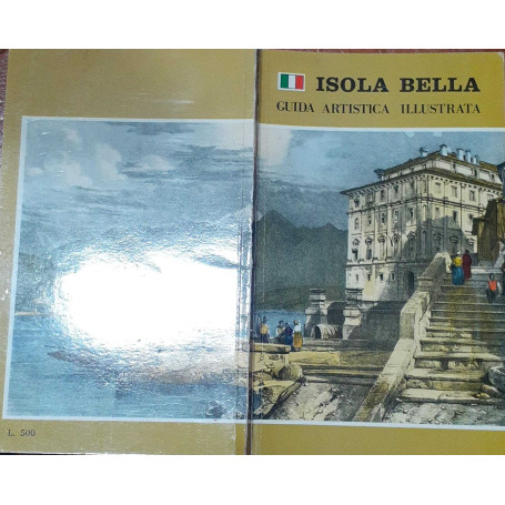 Isola Bella. Lago Maggiore (Italia). Guida storico artistica illustrata