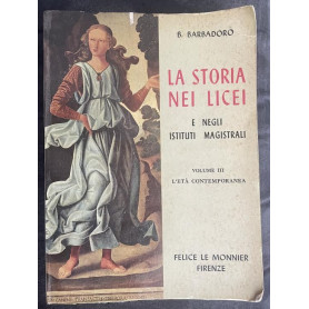La storia nei licei e negli istituti magistrali. Volume III L'età contemporanea (1815-1966)