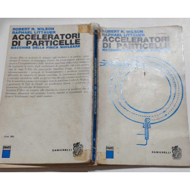 Acceleratori di particelle macchine della fisica nucleare