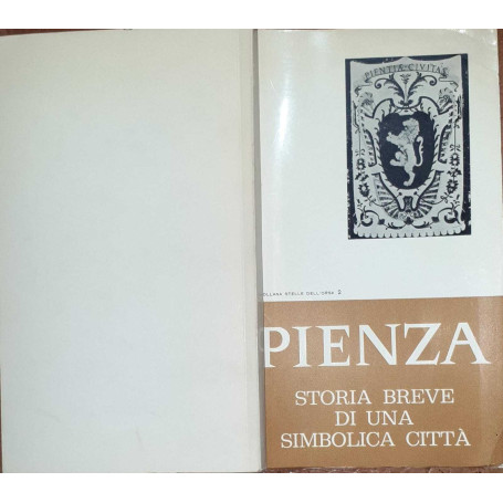 Pienza. Storia breve di una simbolica città