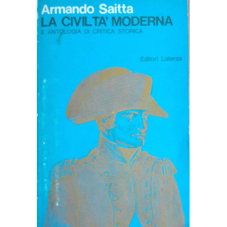 La civiltà moderna. II. Antologia di critica storica