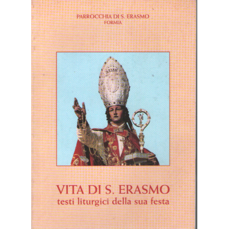 Vita di S. Erasmo.