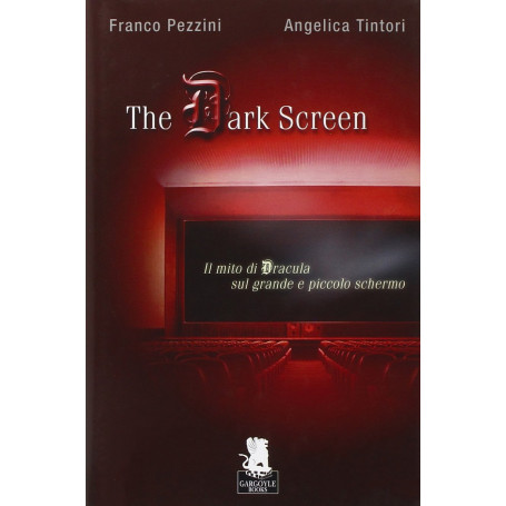 The dark screen. Il mito di Dracula sul grande e piccolo schermo.