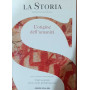 La Storia. Volume 1. L'origine dell'umanità. Italia Europa Mediterraneo. Dall'antichità all'era della globalizzazione.